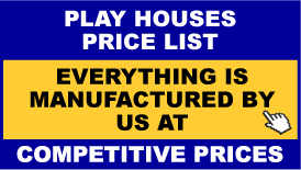 Play Houses Price List